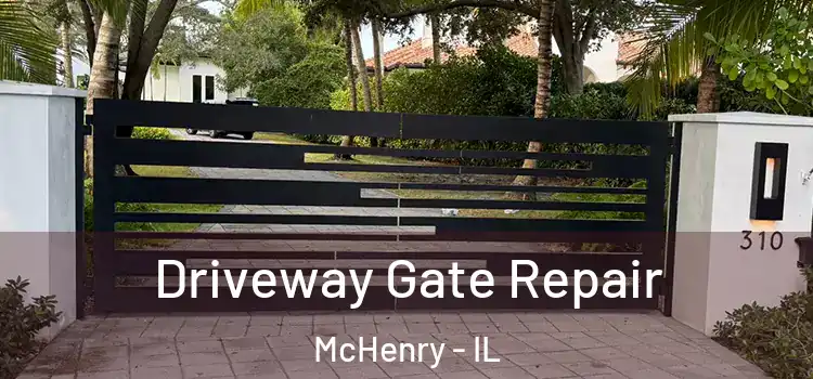 Driveway Gate Repair McHenry - IL